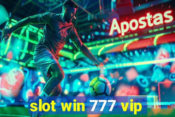 slot win 777 vip