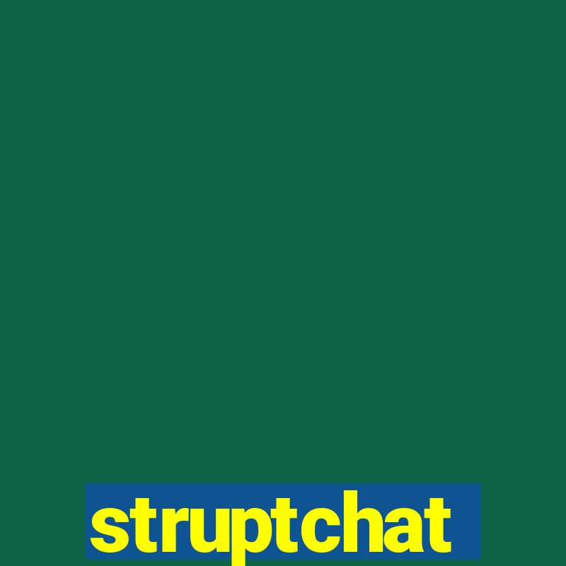 struptchat