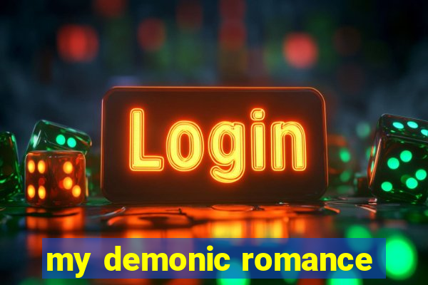 my demonic romance