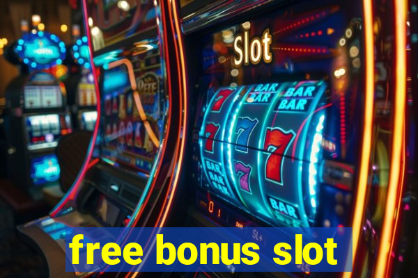 free bonus slot