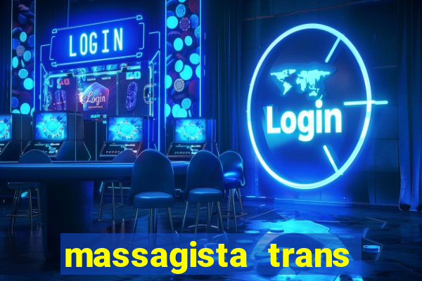 massagista trans são paulo