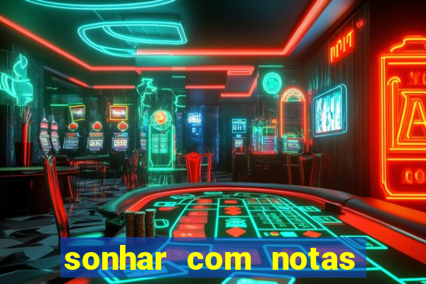 sonhar com notas de 50 reais jogo do bicho