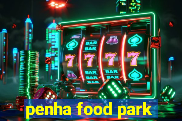 penha food park