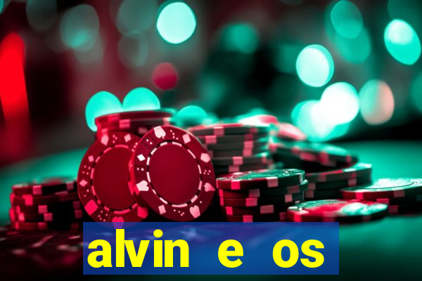 alvin e os esquilos 3 filme completo dublado mega filmes