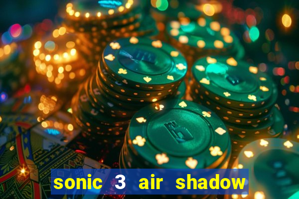 sonic 3 air shadow extra slot