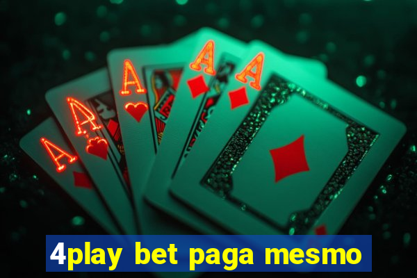 4play bet paga mesmo