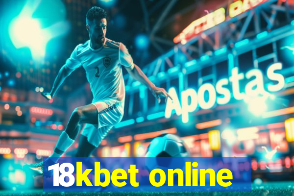 18kbet online