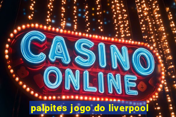 palpites jogo do liverpool