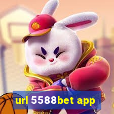 url 5588bet app