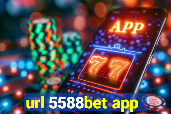 url 5588bet app