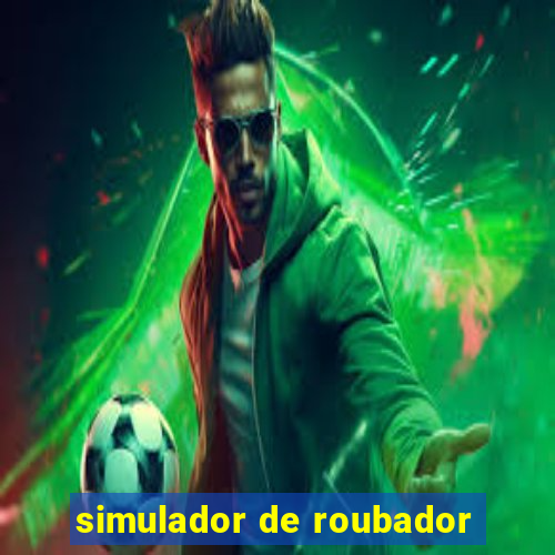 simulador de roubador