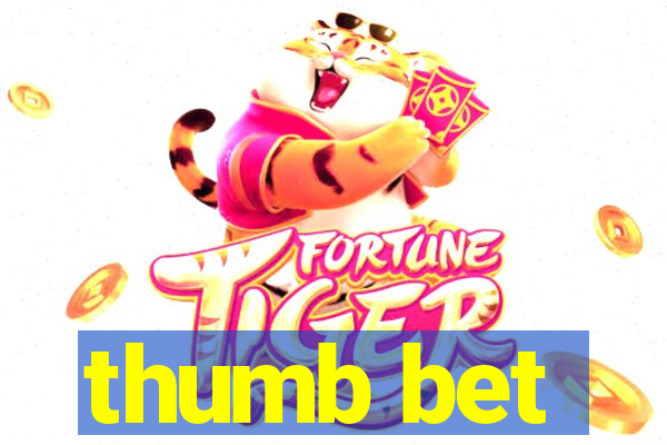 thumb bet