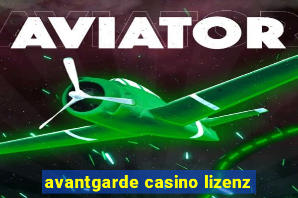 avantgarde casino lizenz