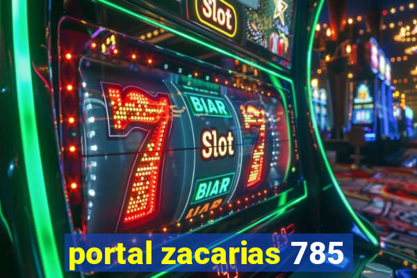 portal zacarias 785