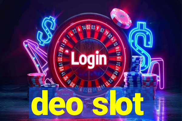 deo slot