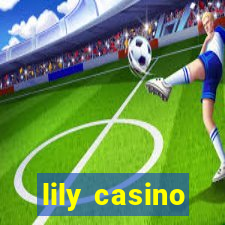 lily casino