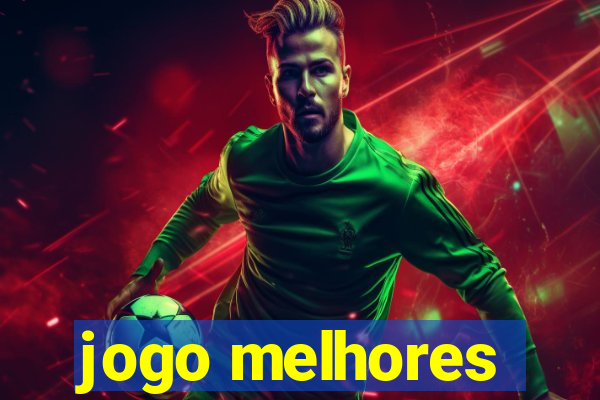 jogo melhores