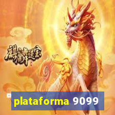 plataforma 9099