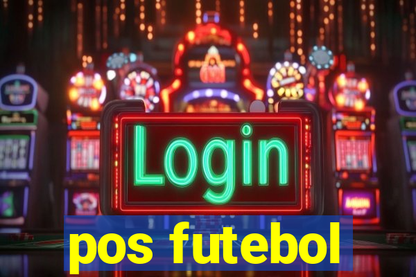 pos futebol