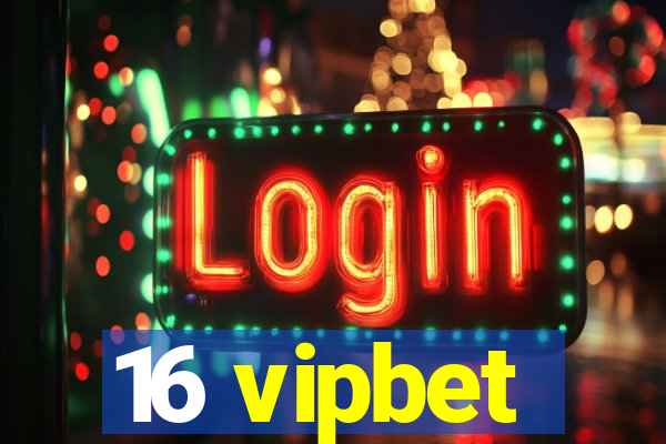 16 vipbet