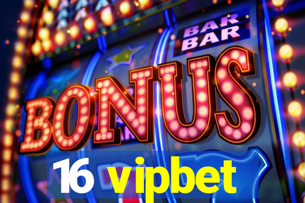 16 vipbet