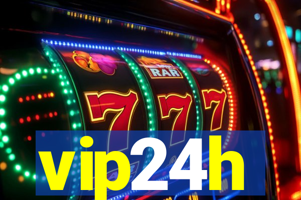 vip24h