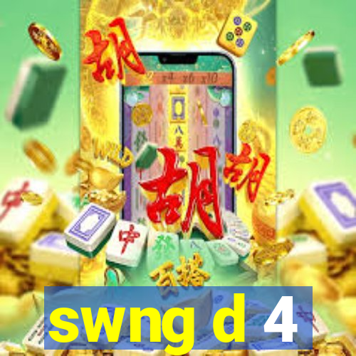 swng d 4