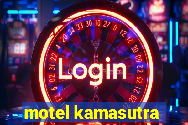 motel kamasutra