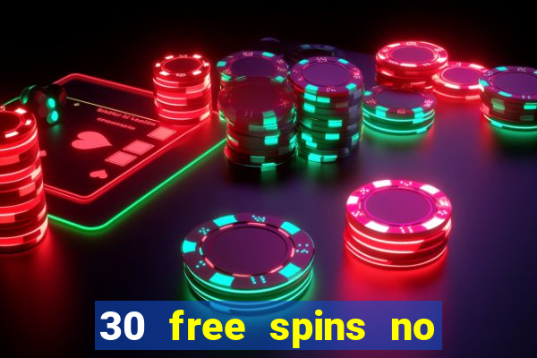 30 free spins no deposit casino