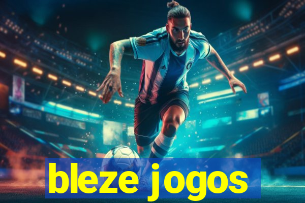 bleze jogos