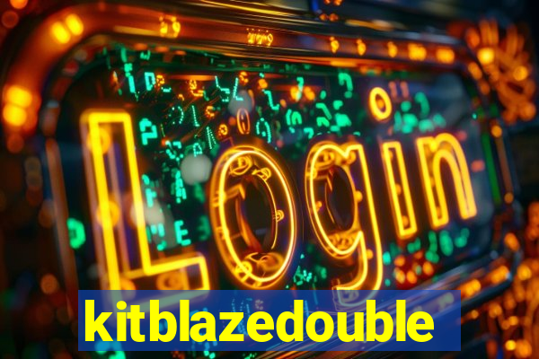 kitblazedouble