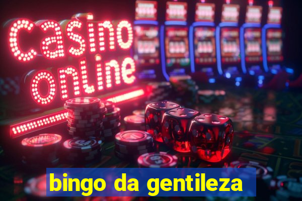 bingo da gentileza