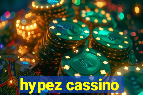 hypez cassino