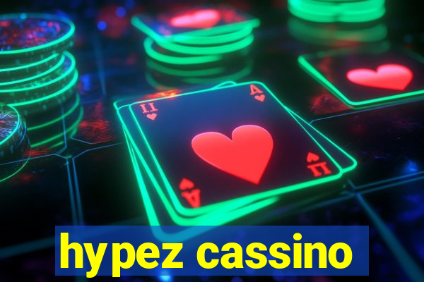 hypez cassino