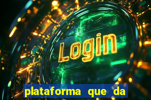 plataforma que da 100 de bonus