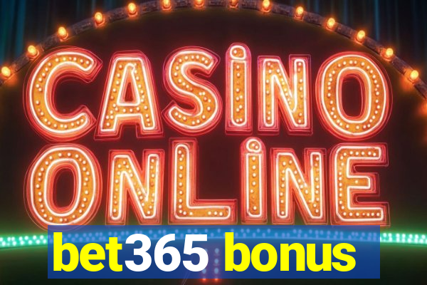 bet365 bonus