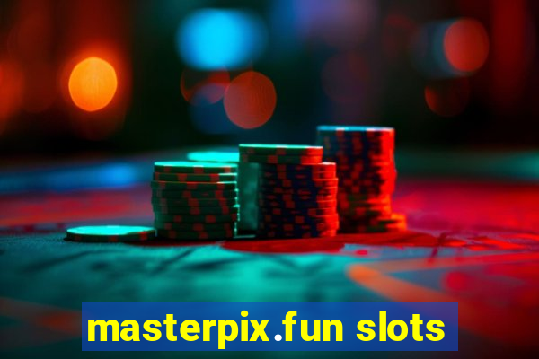 masterpix.fun slots