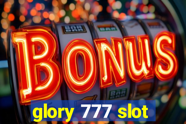 glory 777 slot