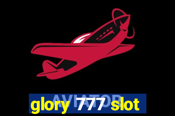 glory 777 slot