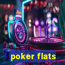 poker flats