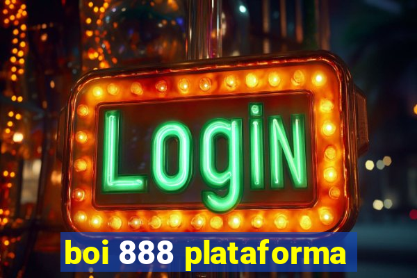 boi 888 plataforma