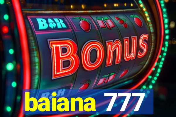 baiana 777