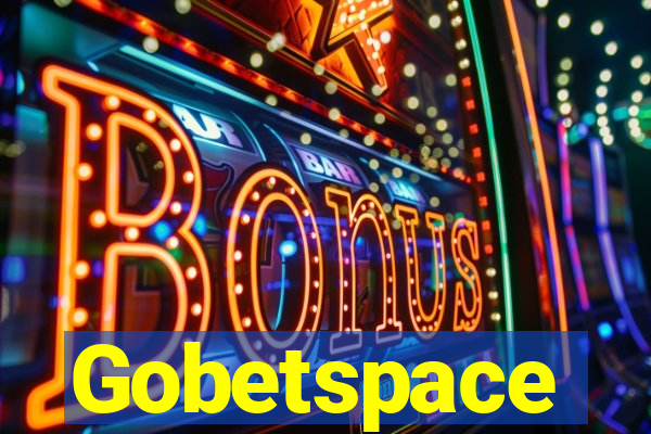 Gobetspace