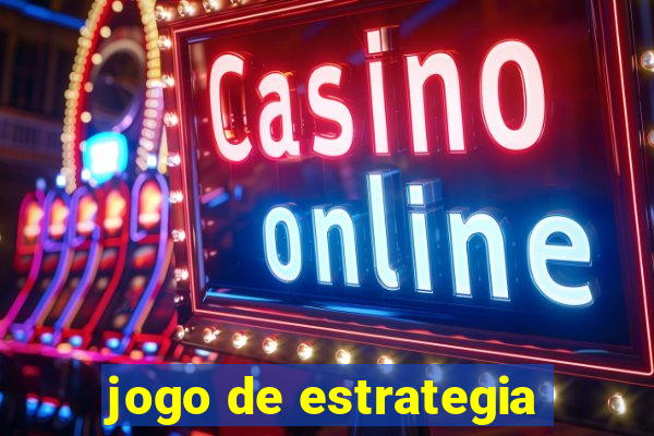 jogo de estrategia