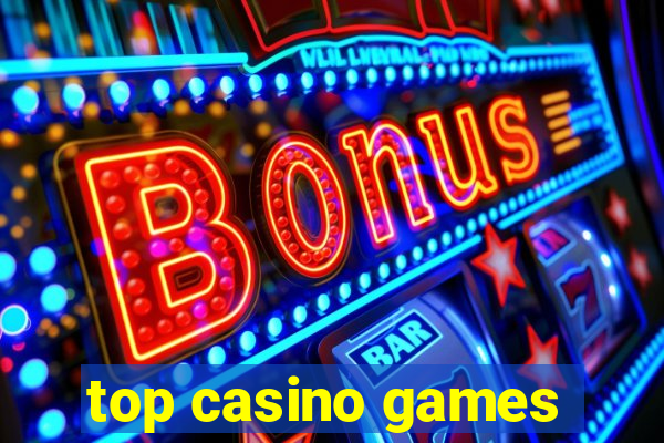 top casino games