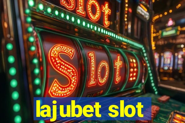 lajubet slot