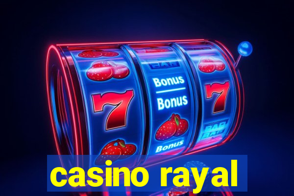 casino rayal