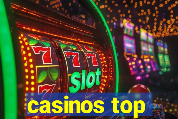 casinos top