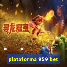 plataforma 959 bet