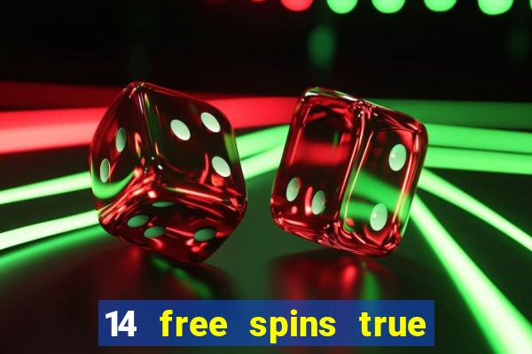 14 free spins true blue casino